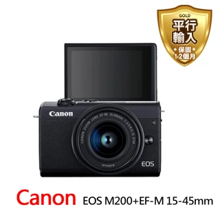 【Canon】EOS M200+15-45mm單鏡組(平行輸入-送128G卡副電座充單眼包等)