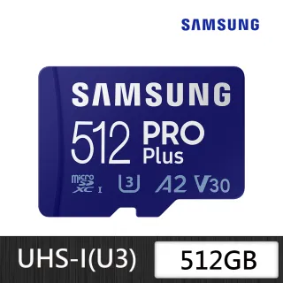 【SAMSUNG 三星】SAMSUNG 三星PRO Plus microSDXC UHS-I U3 A2 V30 512GB記憶卡 公司貨(MB-MD256KA)