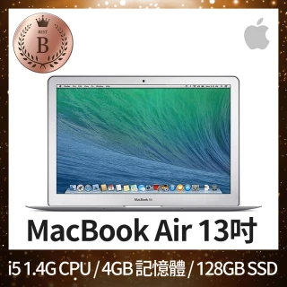 【Apple 蘋果】B 級福利品 MacBook Air 13吋 i5 1.4G 處理器 4GB 記憶體 128GB SSD 輕薄文書機(2014)