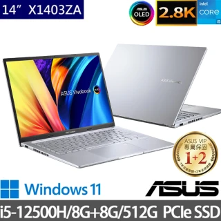 【ASUS 華碩】X1403ZA 14吋輕薄特仕筆電-銀(i5-12500H/8G+8G/512G SSD/Win11/二年保)
