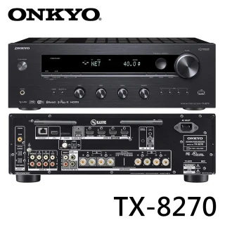 【ONKYO】TX-8270 Hi-Res網路串流藍牙立體聲擴大機(擴大機、真空管機、喇叭)