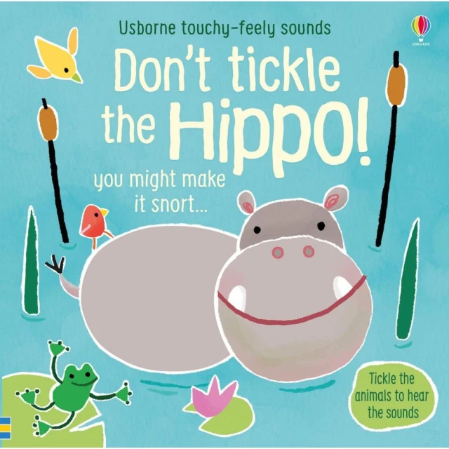 Don”t Tickle the Hippo! （硬頁觸摸音效書）