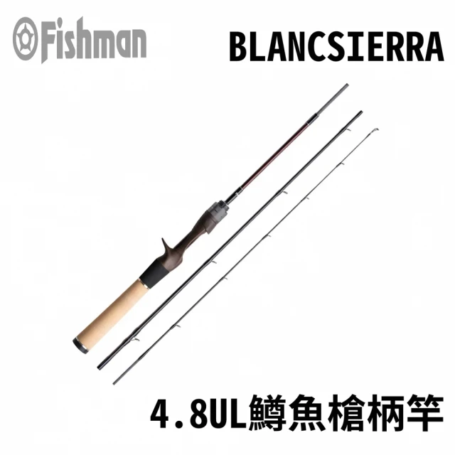 FISHMAN Beams blancsierra 4.8UL 槍柄 鱒魚竿(路亞 鱒魚 多節竿)