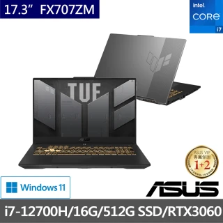 大全配【ASUS獨家後背包/滑鼠組】 FX707ZM 17.3吋電競筆電(i7-12700H/16G/512G SSD/RTX3060 6G/W11)