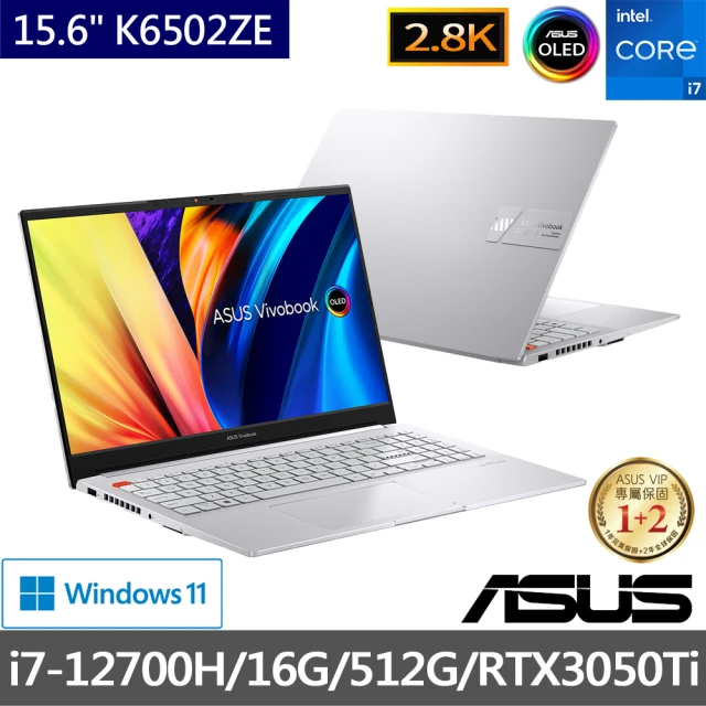 ASUS 升級32G組★ 15.6吋i7 RTX3050Ti輕薄筆電(Vivobook Pro K6502ZE/i7-12700H/16G/512G/2.8K OLED)