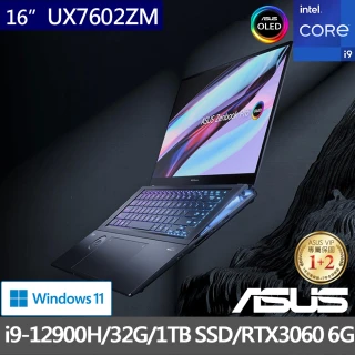 【ASUS 華碩】16吋i9 RTX3060輕薄筆電(ZenBook Pro UX7602ZM/i9-12900H/32G/1TB/RTX3060 6G/W11/4K OLED)