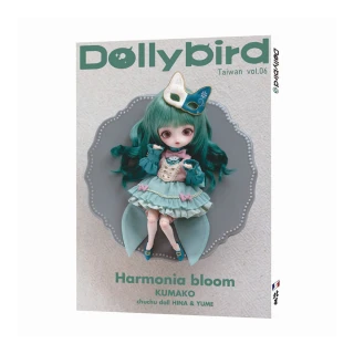 Dollybird Taiwan. vol.6  Harmonia bloom、KUMAKO chuchu doll HIHA&YUME