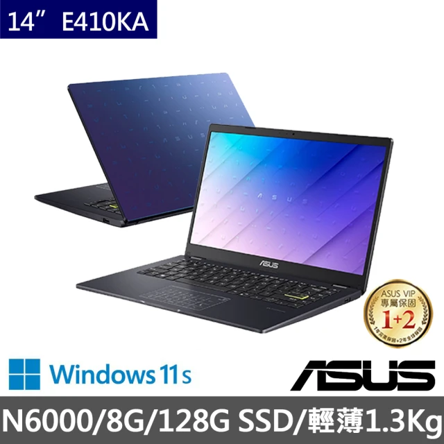 【ASUS 華碩】14吋N6000輕薄筆電(E410KA/N6000/8G/128GB/W11S)