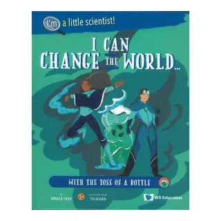 I Can Change the World... with the Toss of a Bottle（精裝）