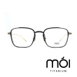 【moi 摩異】moi取意法語中的意涵  自我  純鈦光學眼鏡(黑/金 T003-03)