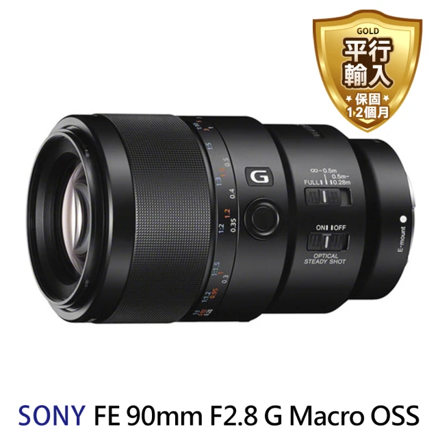 【SONY 索尼】SEL90M28G FE 90mm F2.8 G Macro OSS 微距鏡頭(平行輸入)