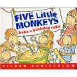 Five Little Monkeys Bake A Birthday Cake