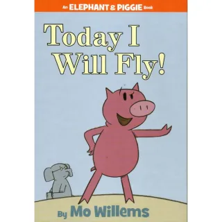 【麥克兒童外文】Today I Will Fly ／Elephant ＆ Piggie