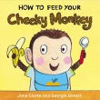 【麥克兒童外文】How To Feed Your Cheeky Monkey