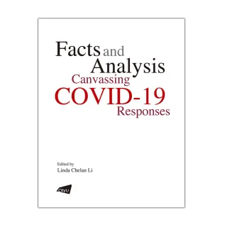 Facts and Analysis:：Canvassing COVID－19 Responses