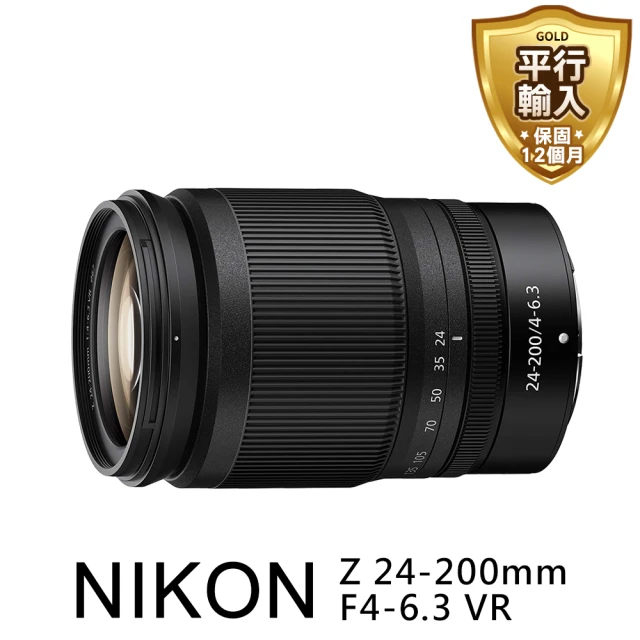 【Nikon 尼康】NIKKOR Z 24-200mm F/4-6.3 VR(平行輸入)