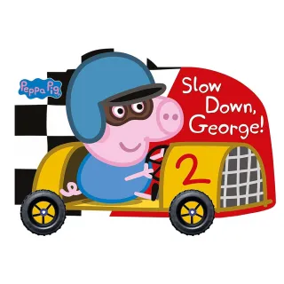 【Song Baby】Peppa Pig：Slow Down George！喬治豬快停下來輪子轉轉書