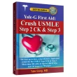 Yale-G First Aid: Crush USMLE Step 2 CK and Step 3