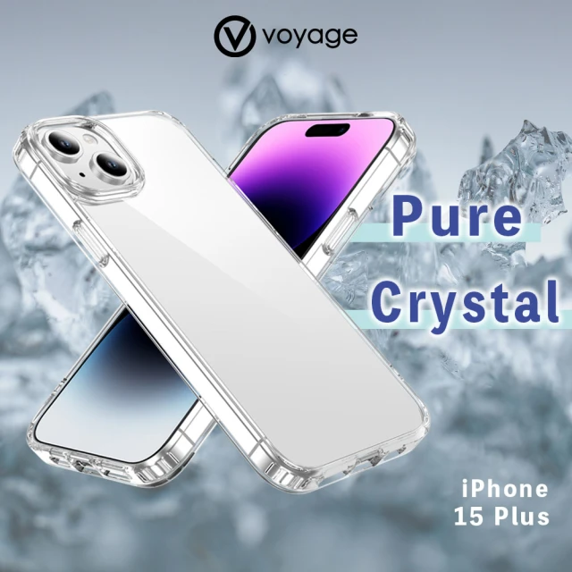 VOYAGE iPhone 15 Plus 6.7 抗摔防刮保護殼-Pure Crystal 純粹(環保塑料 兩年抗黃保證)