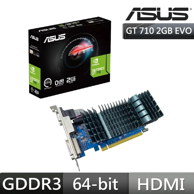 ASUS 華碩 GeForce GT 710 2GB DDR3 EVO 薄型顯示卡