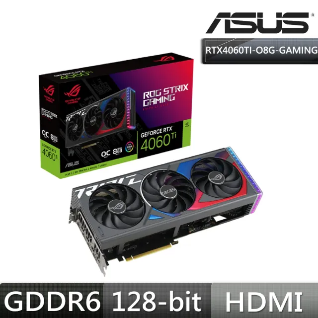 ASUS 華碩】ROG Strix GeForce RTX 4060 Ti 8GB GDDR6 超頻版顯示卡