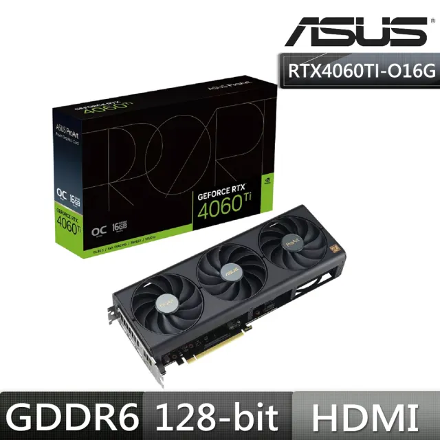 【ASUS 華碩】ProArt GeForce RTX 4060 Ti OC 超頻版 16GB GDDR6 顯示卡