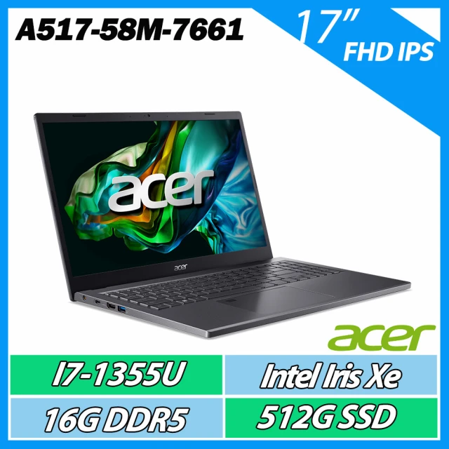 Acer 宏碁 A517-58M-7661 17吋輕薄筆電(i7-1355U/16G/512G SDD/Win11)