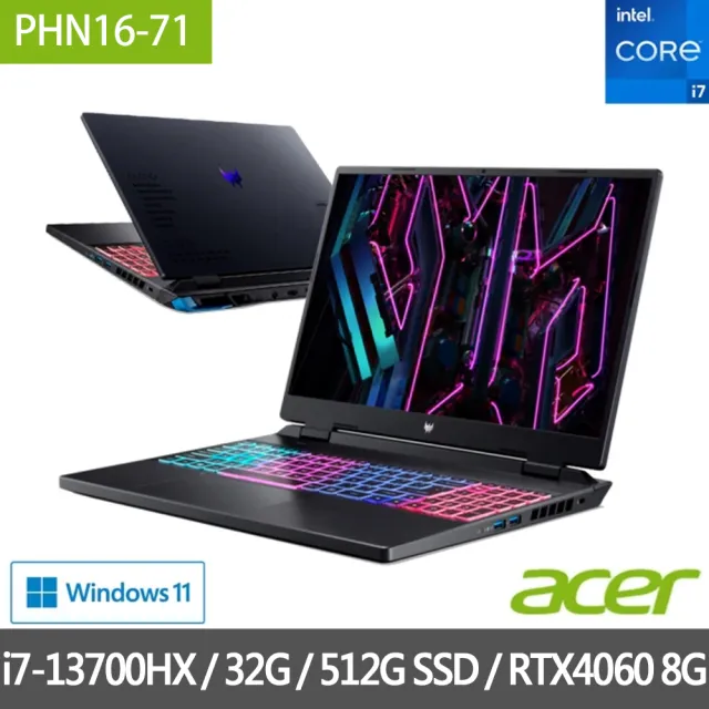 【Acer 宏碁】特仕版 16吋獨顯電競筆電(PHN16-71-79C7/i7-13700HX/16G+16G/512G SSD/RTX4060/Win11)