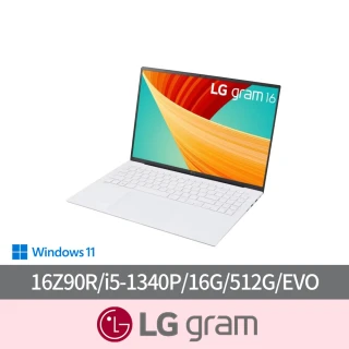 【LG 樂金】16吋 i5 EVO輕薄筆電(16Z90R/i5-1340P/16G/512G NVMe/WIN11)