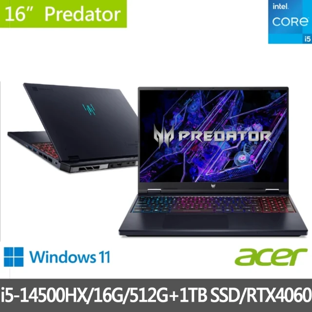 Acer 宏碁 特仕版 16吋電競筆電(Predator/PHN16-72-517P/i5-14500HX/16G/512G+1TB SSD/RTX4060/Win11)
