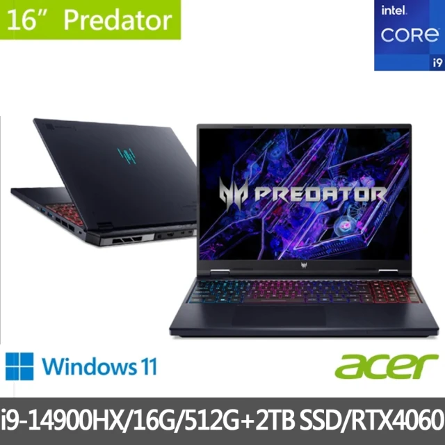 Acer 宏碁 特仕版 16吋電競筆電(Predator/PHN16-72-99HX/i9-14900HX/16G/512G+2TB SSD/RTX4060/Win11)