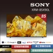 【SONY 索尼】BRAVIA 85型 4K HDR Full Array LED Google TV 顯示器(XRM-85X90L)