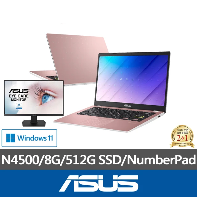 ASUS 華碩ASUS +24型螢幕組★14吋N4500輕薄筆電(E410KA/N4500/8G/512G SSD/W11)