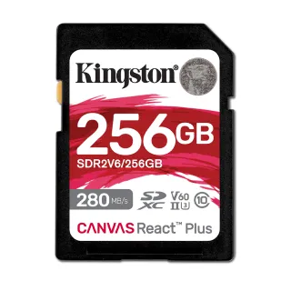 【Kingston 金士頓】Canvas React Plus SDXC UHS-II 280R/150W V60 256GB 記憶卡(SDR2V6/256GB)