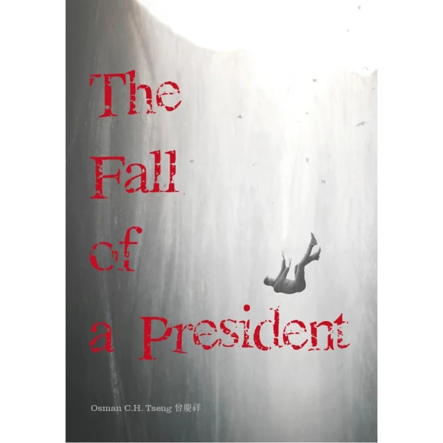 The Fall of a President