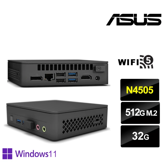 【ASUS 華碩】NUC平台雙核{戰鬥遊俠P} Win11Pro迷你電腦(N4505/32G/512GB M.2)