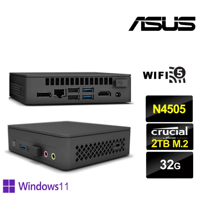 【ASUS 華碩】NUC平台雙核{戰鬥軍師P} Win11Pro迷你電腦(N4505/32G/2TB M.2)
