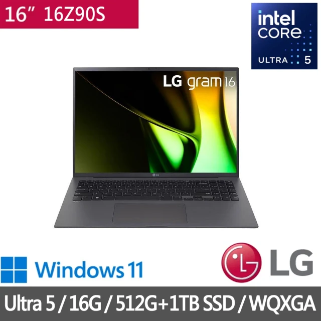 【LG 樂金】特仕版 16吋Ultra5 EVO輕薄AI筆電(Gram 16Z90S/Ultra5-125H/16G/512G+1TB SSD/W11)