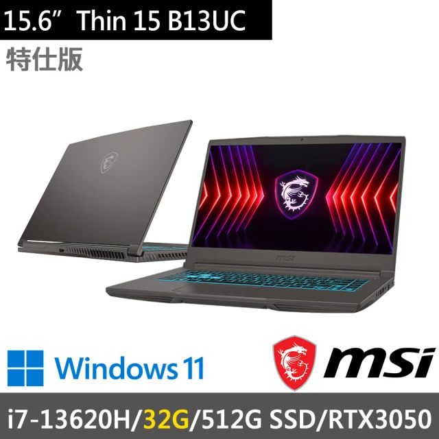 MSI 微星 15.6吋i7獨顯RTX特仕(Thin 15 B13UC-1418TW-SP1/i7-13620H/16G+16G/512G SSD/RTX3050/W11/灰)