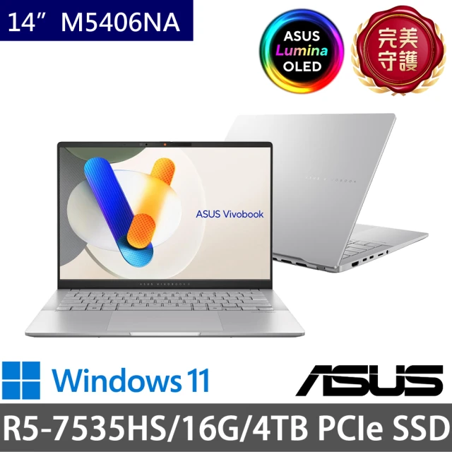 ASUS 華碩ASUS 華碩 特仕版 14吋輕薄筆電(Vivobook M5406NA/R5-7535HS/16G/4TB SSD/Win11)