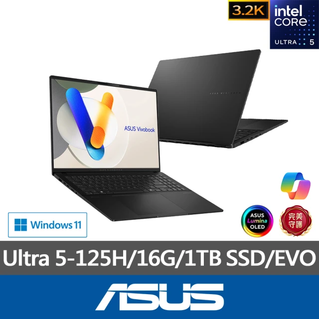 【ASUS】微軟M365一年組★16吋Ultra 5輕薄筆電(VivoBook S S5606MA/Ultra 5-125H/16G/1TB/W11/3.2K/EVO)