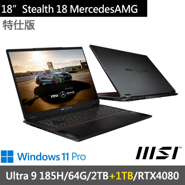 MSI 微星 18吋Ultra9 RTX4080特仕筆電(Stealth 18 MercedesAMG A1VHG-043TW-SP1/Ultra9/64G/2T+1T/W11P)