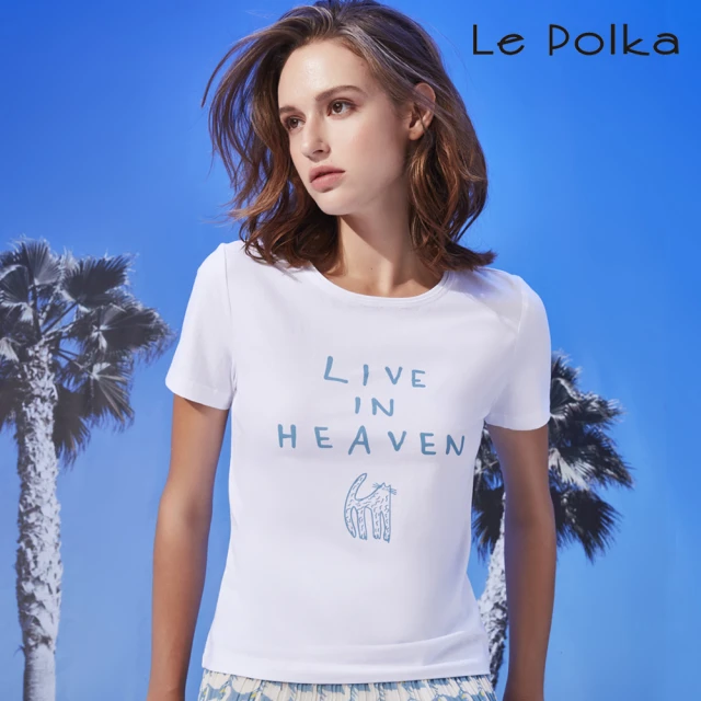 Le Polka 合身LIVE I N HEAVEN印花T恤-女