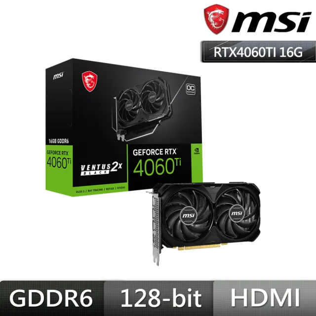 【MSI 微星】RTX4060Ti VENTUS 2X BLACK 16G OC 顯示卡+全漢 聖武士 650W 銅牌/全日系(V+P組合包)