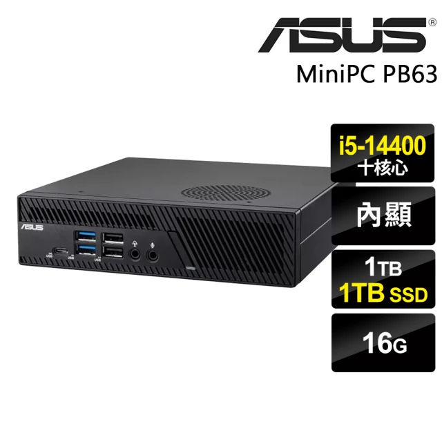 ASUS 華碩 i5 十核心迷你家用電腦(MiniPC PB63/i5-14400/16G/1TB HDD+1TB SSD/W11)