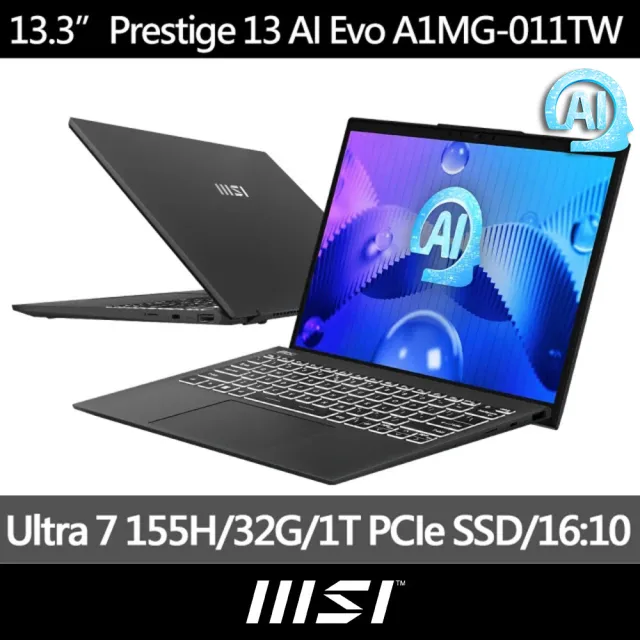 【MSI 微星】13吋Ultra7 商務AI筆電(Prestige 13 AI Evo/Ultra 7 155H/32G/1TB SSD/Win11P/A1MG-011TW)