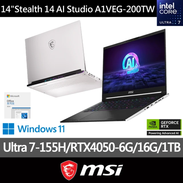 Office2024★ MSI 14吋Ultra 7 155H RTX4050電競筆電(Stealth 14 AI Studio/16G/1T SSD/Win11/A1VEG-200)