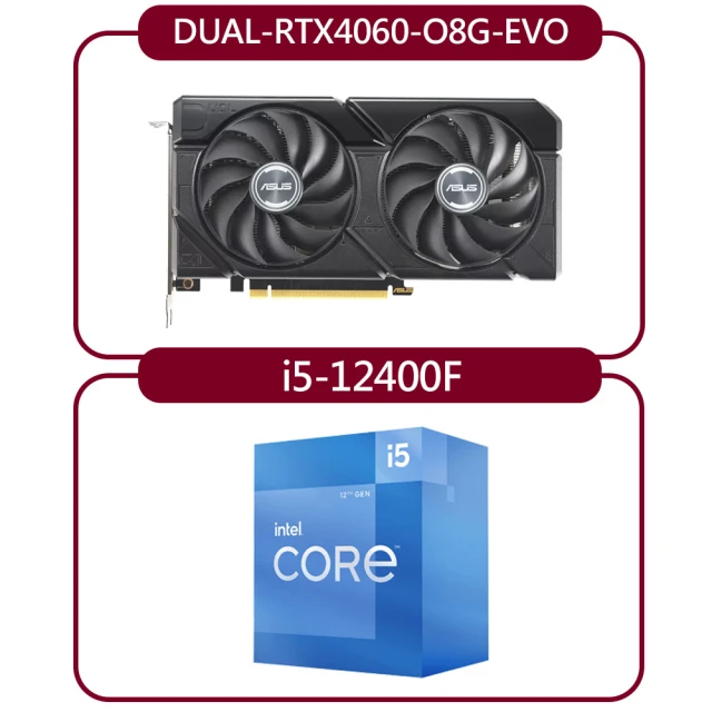 ASUS 華碩ASUS 華碩 組合套餐(Intel i5-12400F 處理器+華碩 DUAL-RTX4060-O8G-EVO 顯示卡)