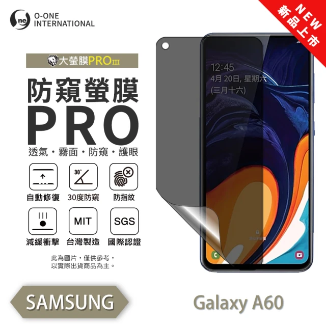 o-one SAMSUNG Galaxy A7 2018 磨 o-one SAMSUNG Galaxy A60 磨砂防窺螢膜PRO 防窺保護貼 30度防窺+護眼(輕微刮痕自動修復)