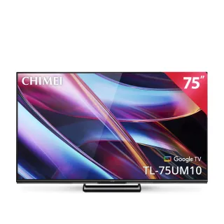 【CHIMEI 奇美】75型 4K MiniLED Google TV液晶顯示器_不含視訊盒(TL-75UM10)